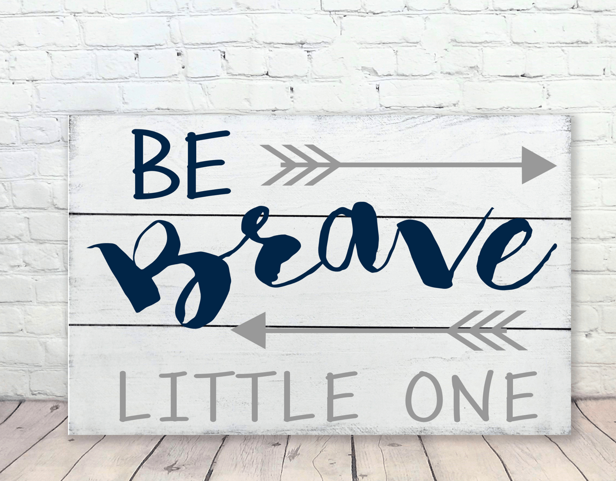 Be Brave Little One Wood Wall Nursery Sign