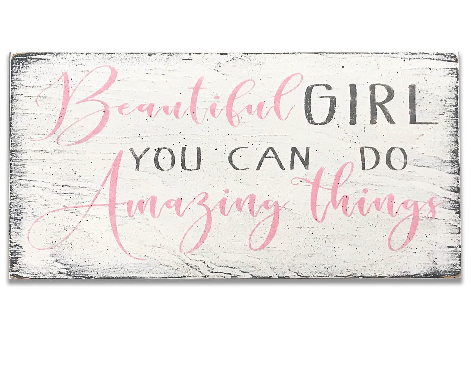 Beautiful Girl You Can Do Amazing Things Wall Sign