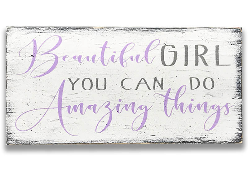 Beautiful Girl You Can Do Amazing Things Wall Sign